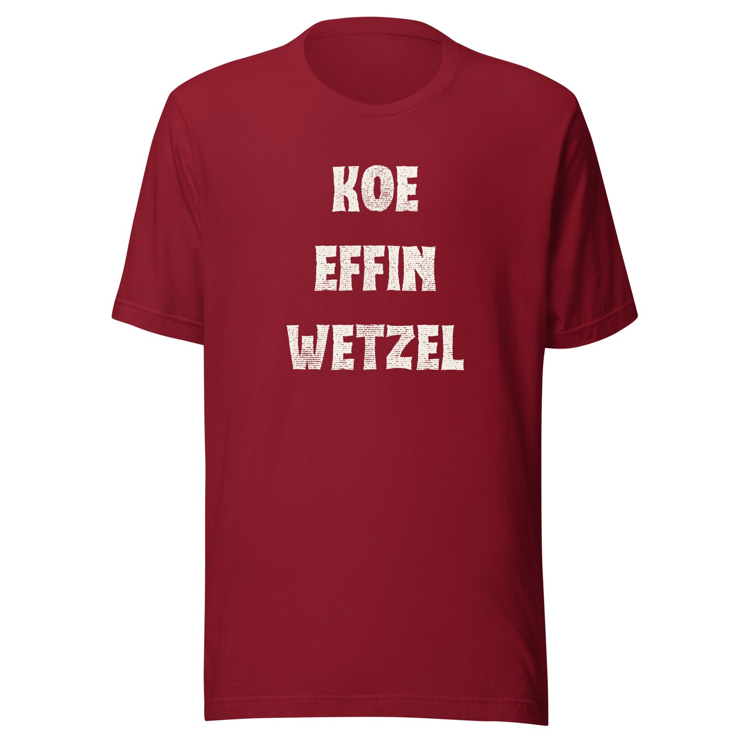Koe Effin Wetzel Unisex t-shirt