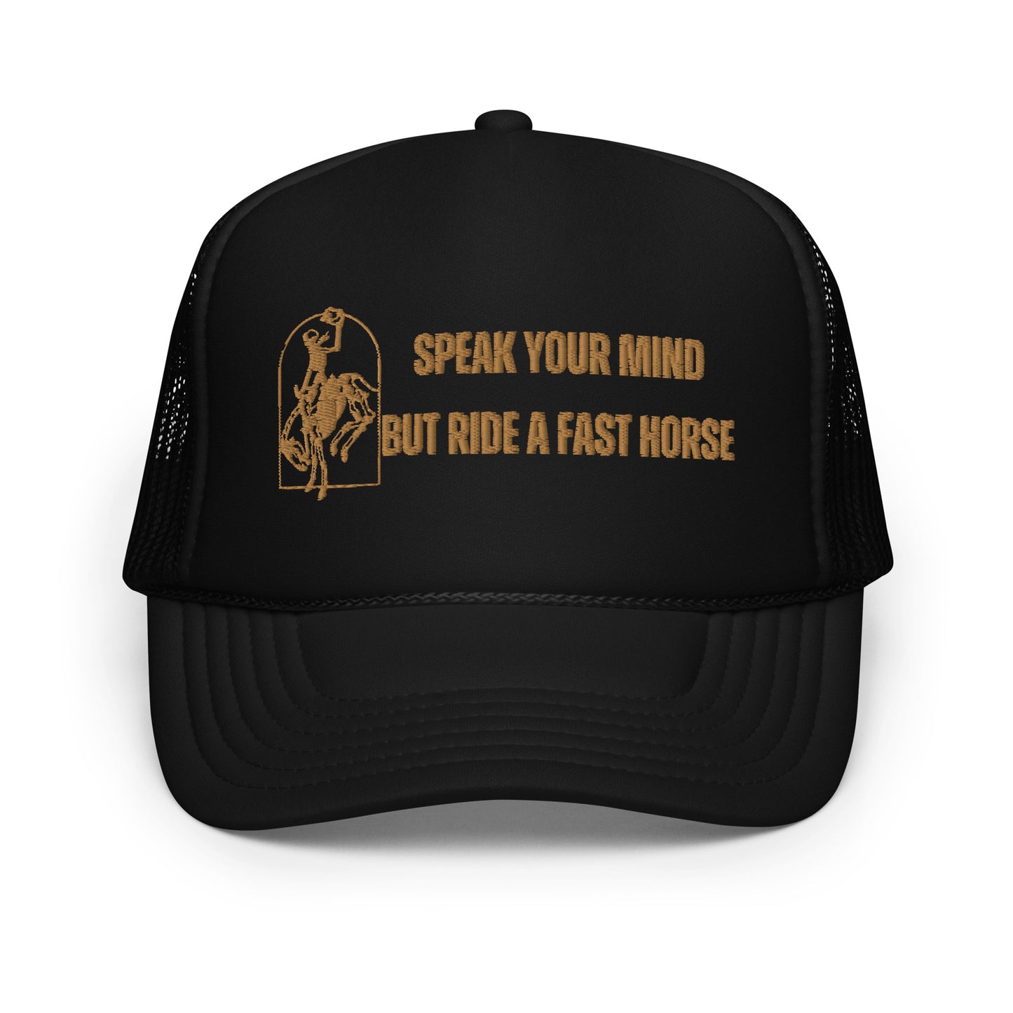 Ride a Fast Horse Foam trucker hat