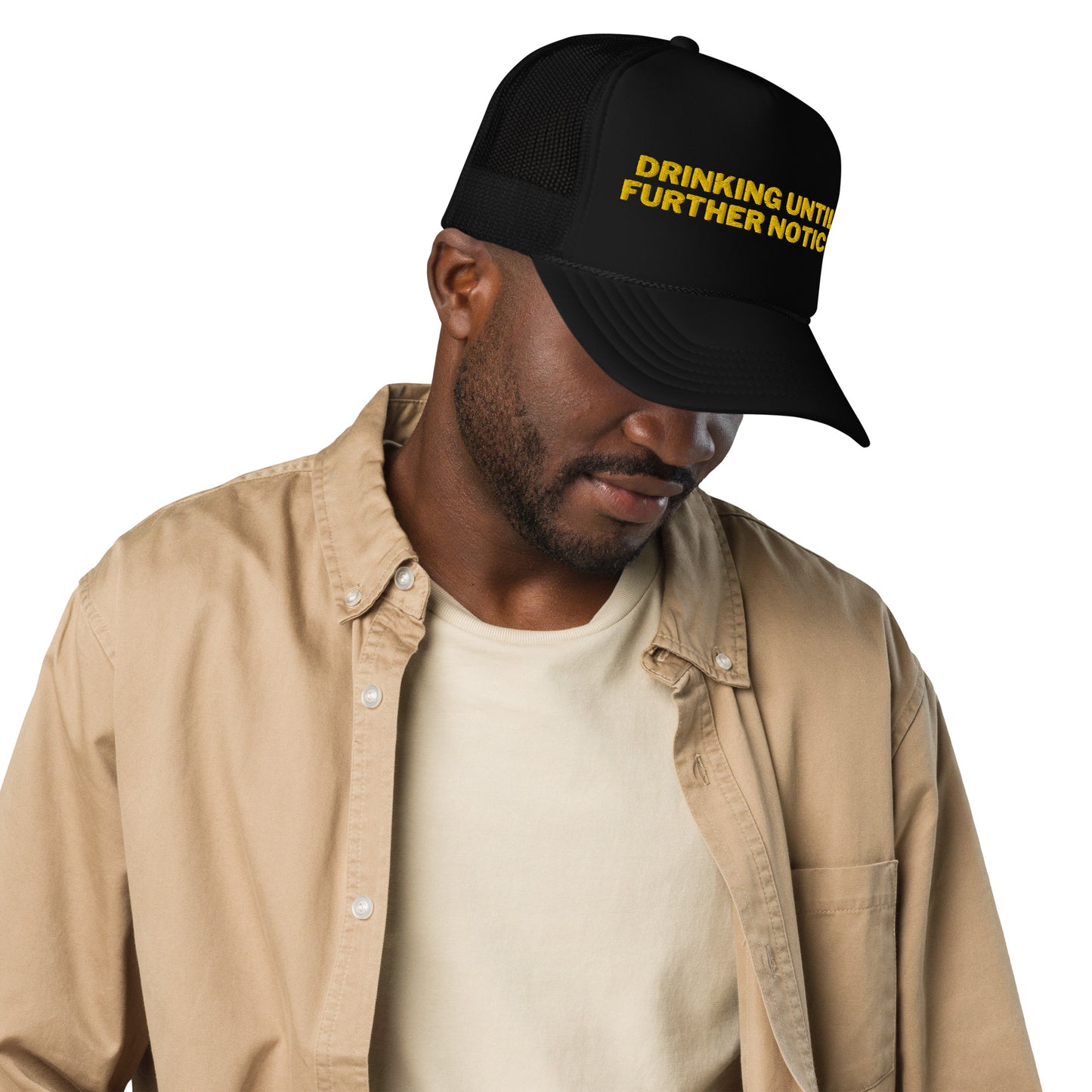 Drinking Until Further Notice Foam trucker hat - Yellow Embroidery