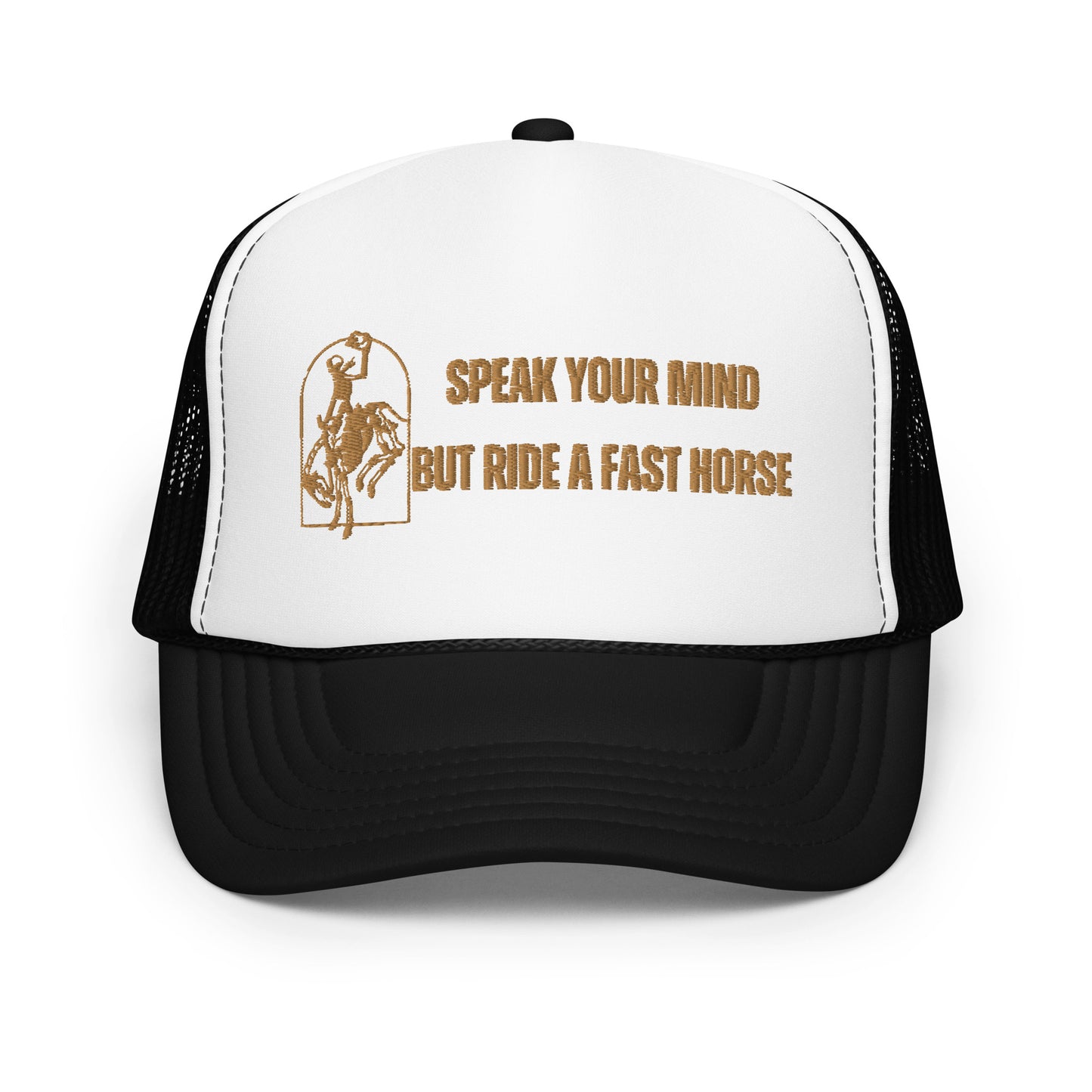 Ride a Fast Horse Foam trucker hat