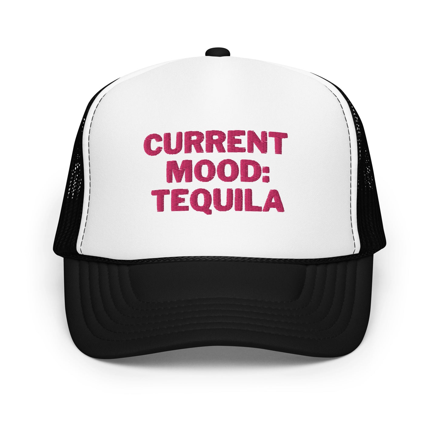 Current Mood: Tequila Foam trucker hat