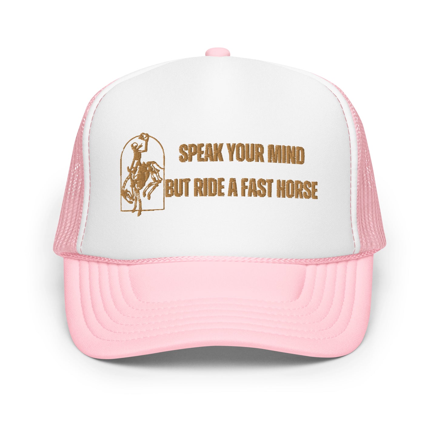 Ride a Fast Horse Foam trucker hat