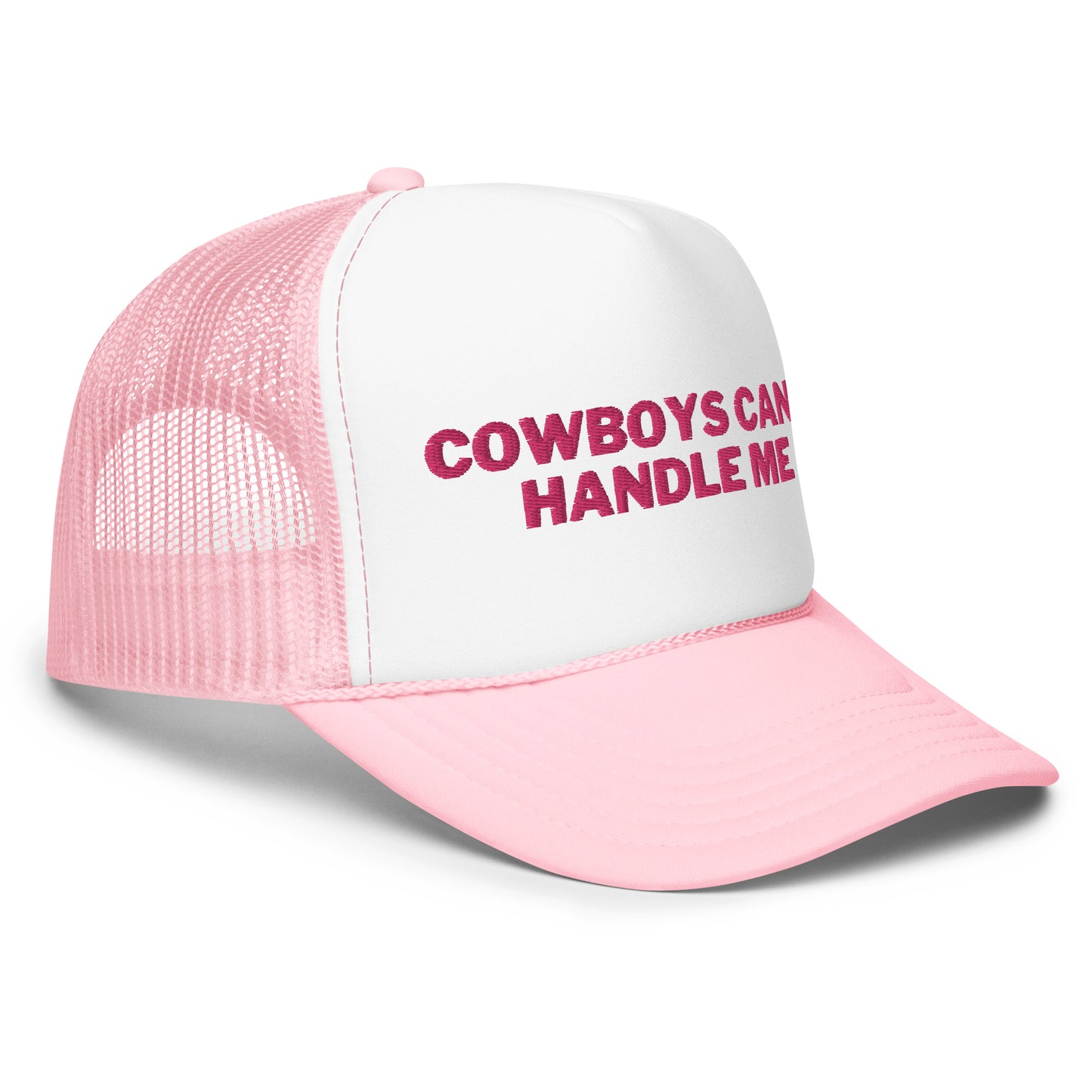 Cowboys Can't Handle Me Foam trucker hat