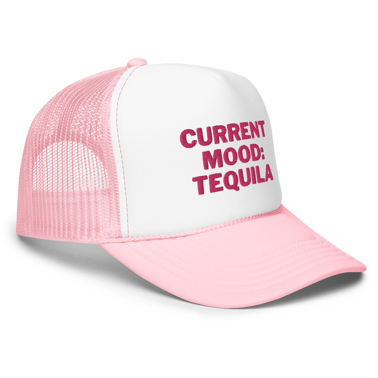 Current Mood: Tequila Foam trucker hat