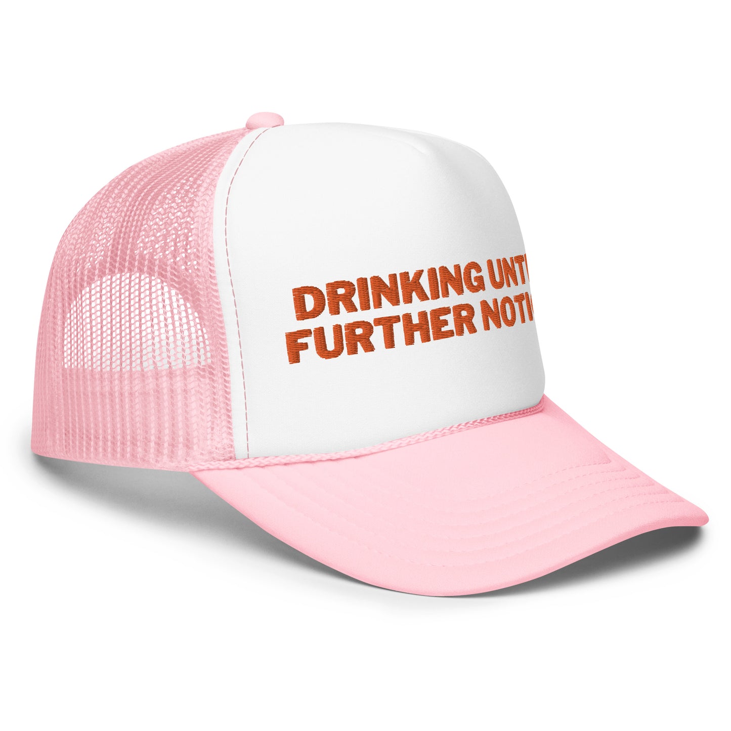 Drinking Until Further Notice - Orange Embroidery