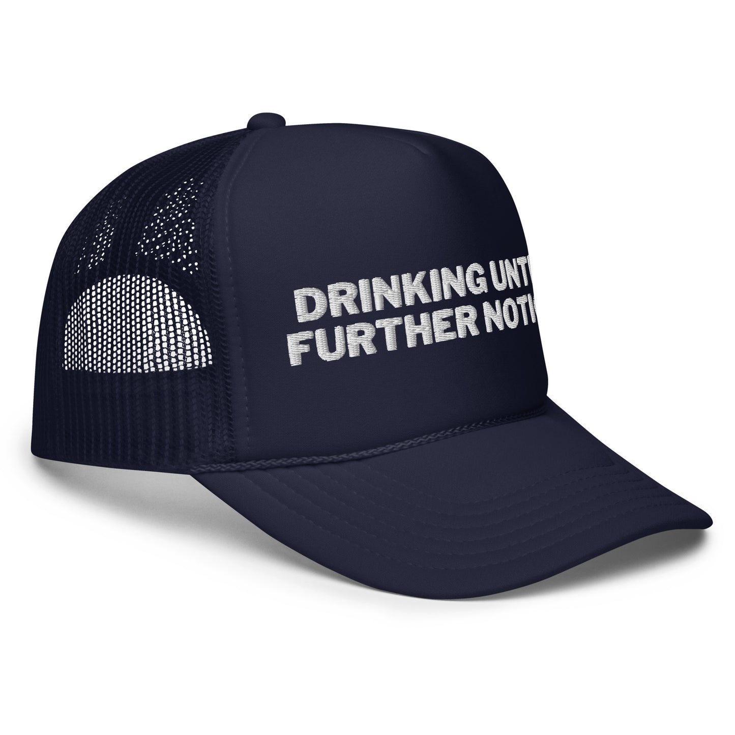 Drinking Until Further Notice - White Embroidery