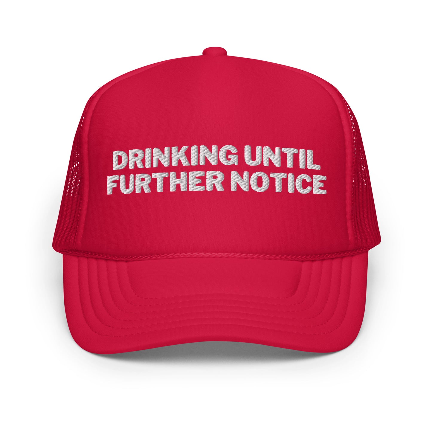 Drinking Until Further Notice - White Embroidery