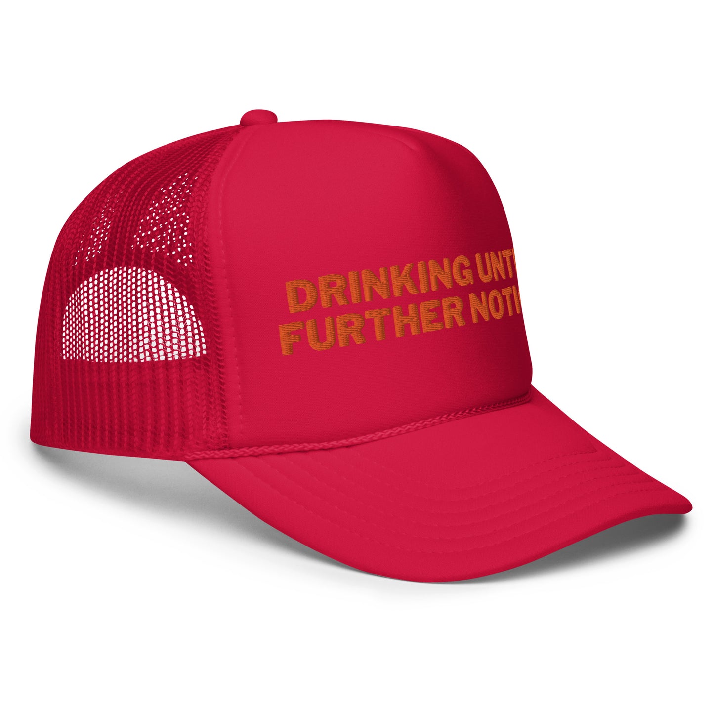 Drinking Until Further Notice - Orange Embroidery