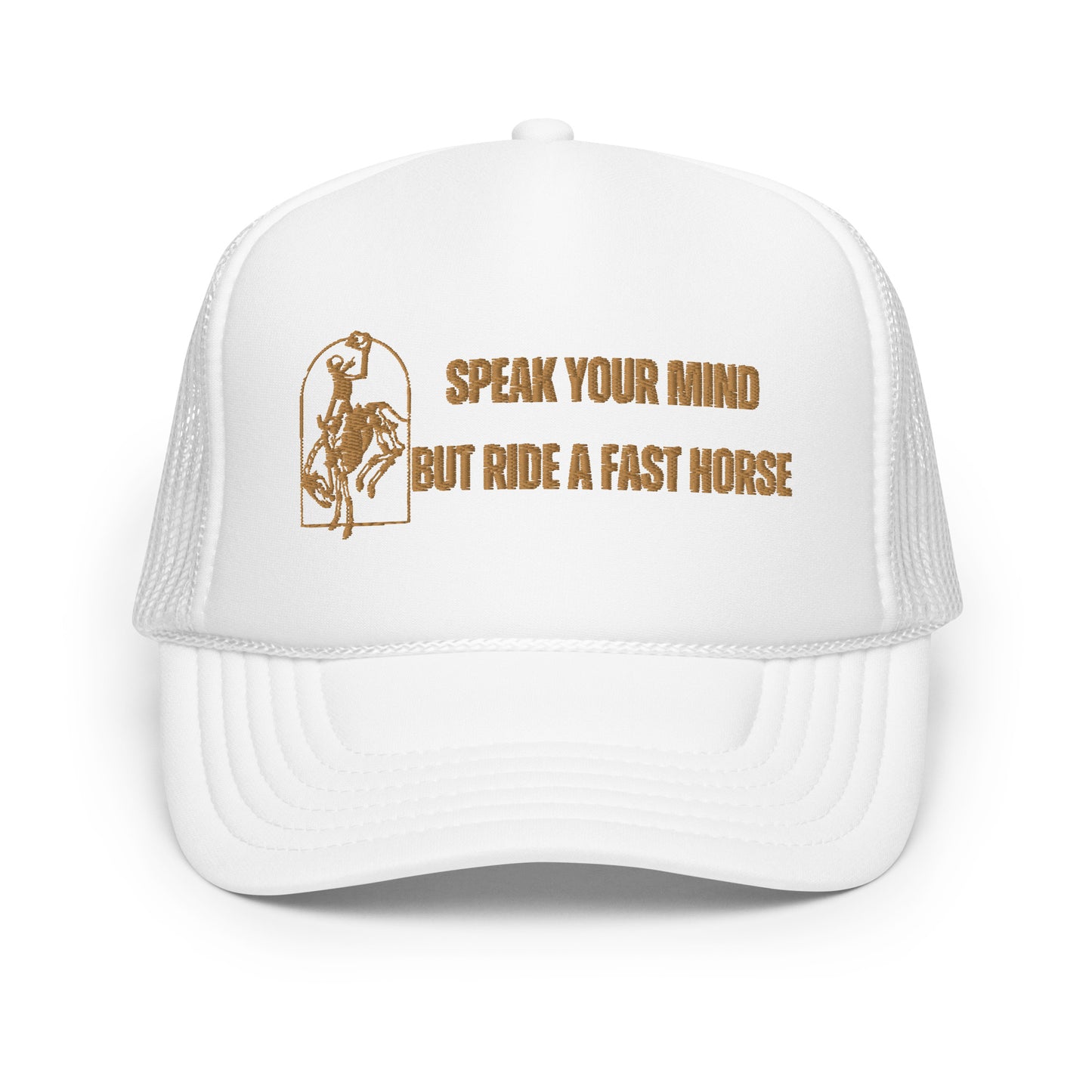 Ride a Fast Horse Foam trucker hat