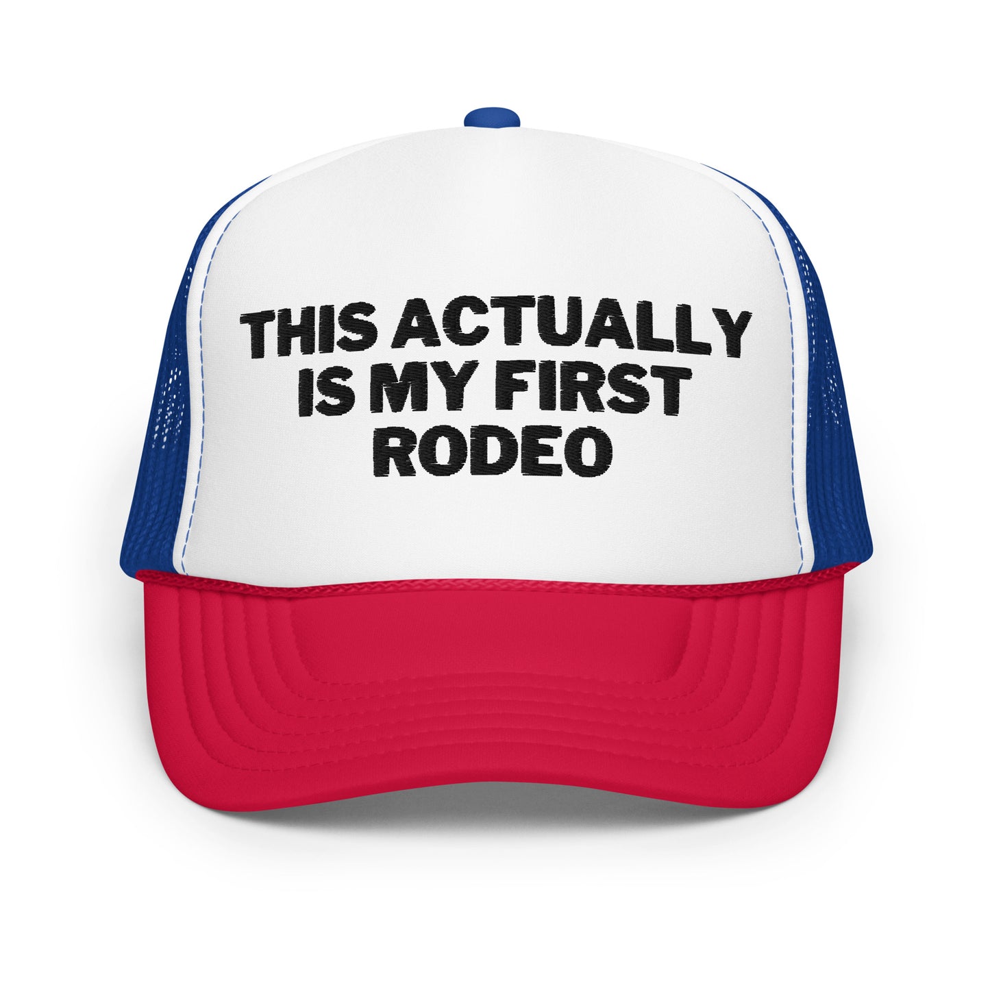 First Rodeo Foam trucker hat - Black Embroidery